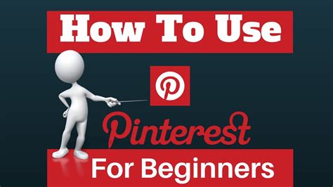 How to Use Pinterest .